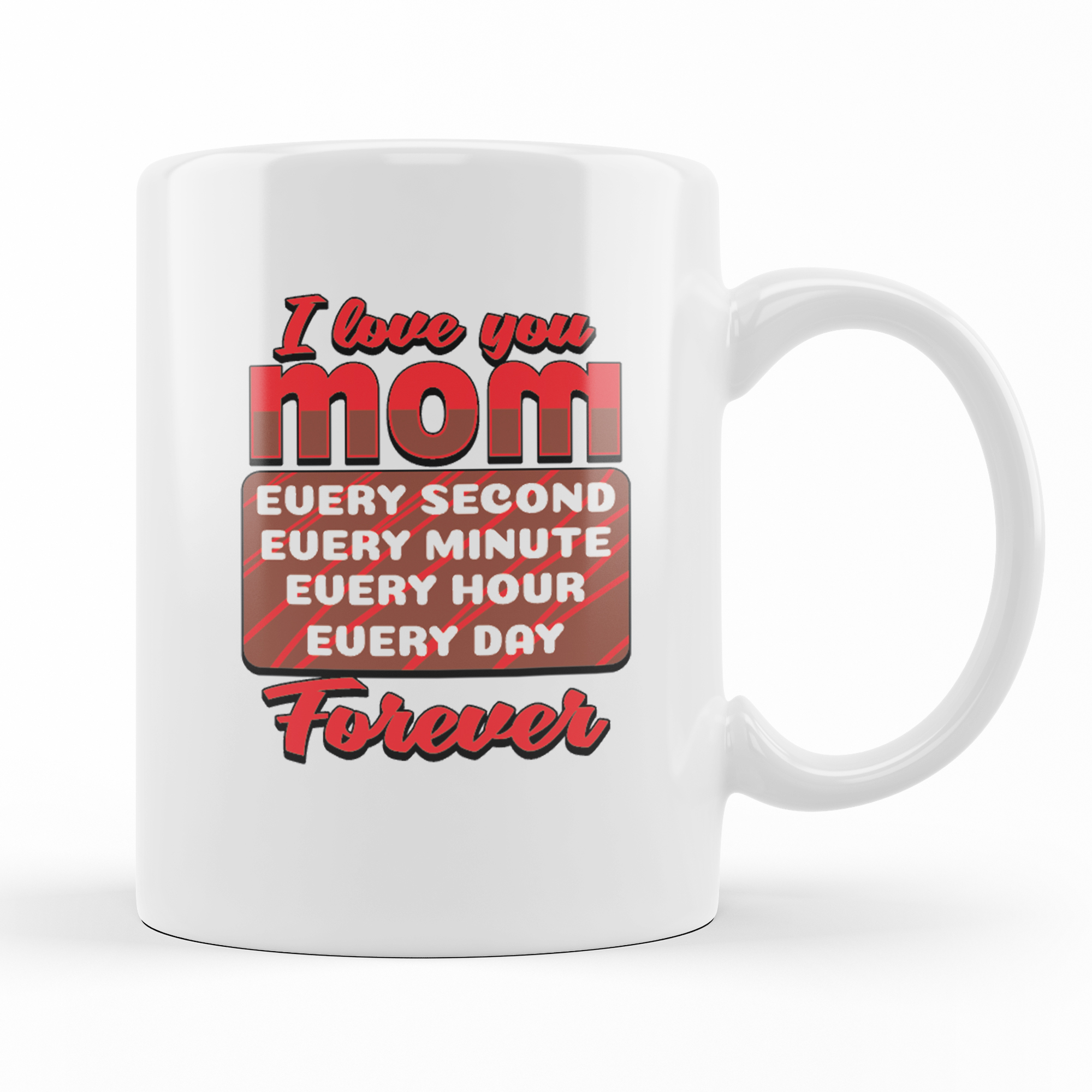 I love you Mom - Mother's Day Mug
